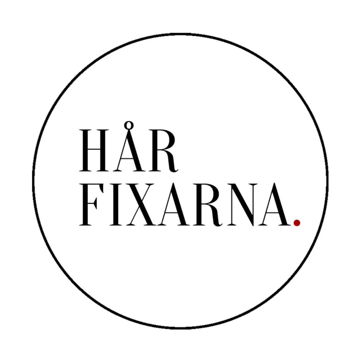 Hårfixarna.